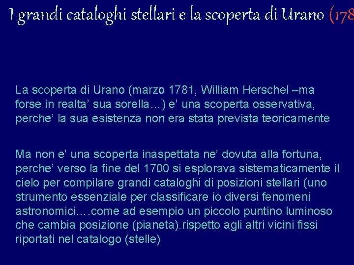 I grandi cataloghi stellari e la scoperta di Urano (178 La scoperta di Urano I grandi cataloghi stellari e la scoperta di Urano (178 La scoperta di Urano
