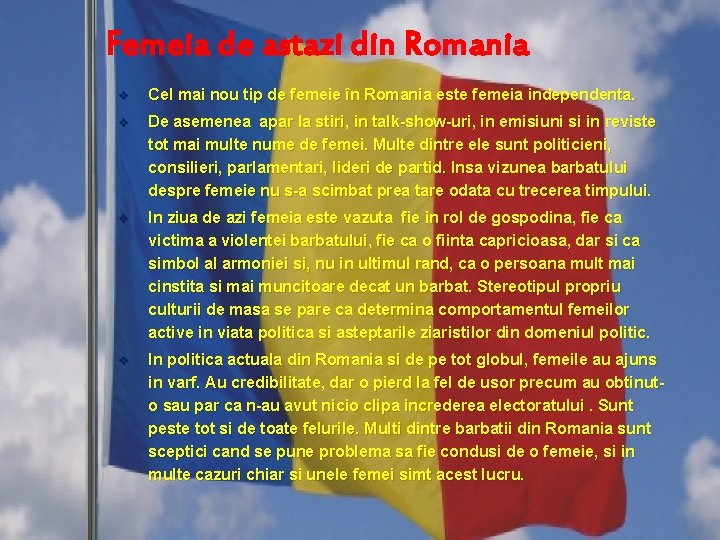 Femeia de astazi din Romania v Cel mai nou tip de femeie în Romania