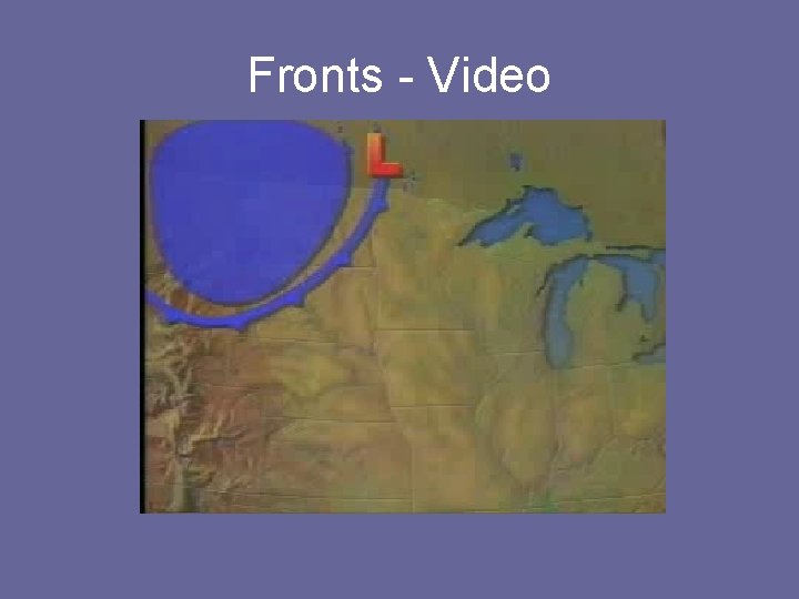 Fronts - Video 