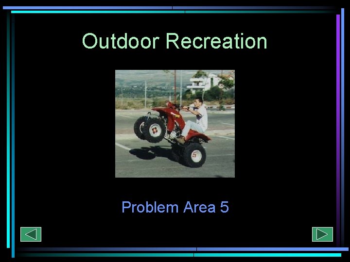 Outdoor Recreation Problem Area 5 