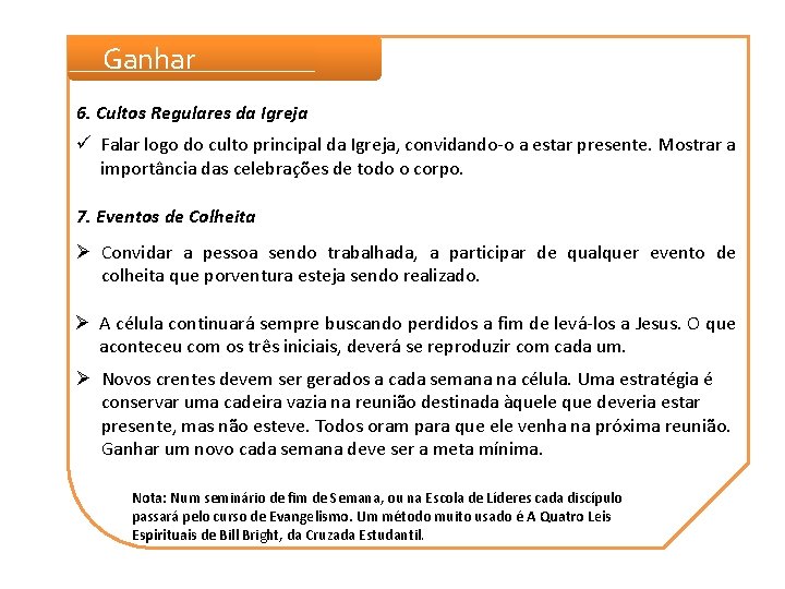 Ganhar 6. Cultos Regulares da Igreja ü Falar logo do culto principal da Igreja, Ganhar 6. Cultos Regulares da Igreja ü Falar logo do culto principal da Igreja,