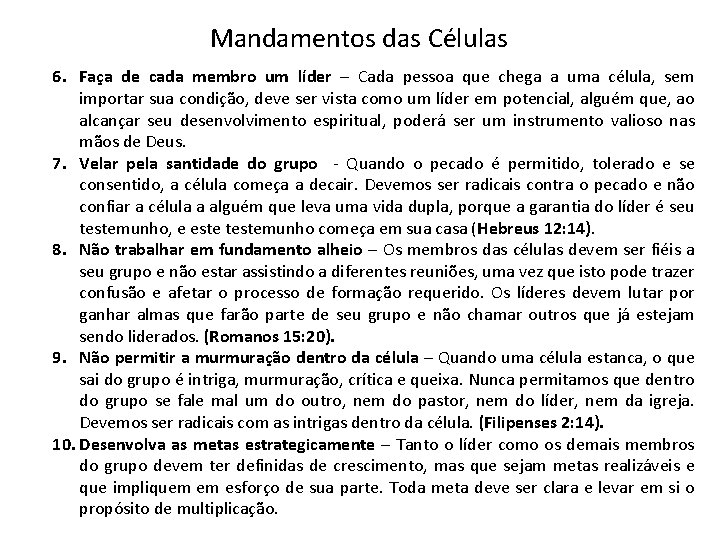 Mandamentos das Células 6. Faça de cada membro um líder – Cada pessoa que Mandamentos das Células 6. Faça de cada membro um líder – Cada pessoa que