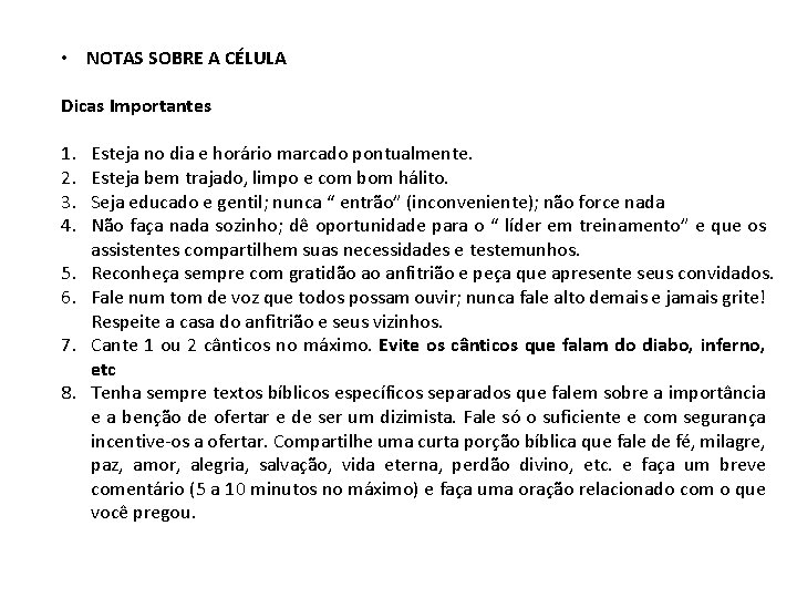 • NOTAS SOBRE A CÉLULA Dicas Importantes 1. 2. 3. 4. 5. 6. • NOTAS SOBRE A CÉLULA Dicas Importantes 1. 2. 3. 4. 5. 6.