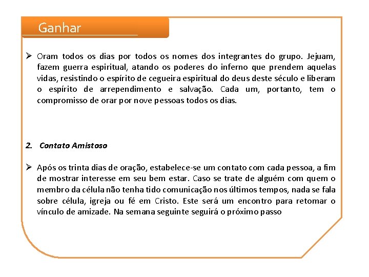 Ganhar Ø Oram todos os dias por todos os nomes dos integrantes do grupo. Ganhar Ø Oram todos os dias por todos os nomes dos integrantes do grupo.