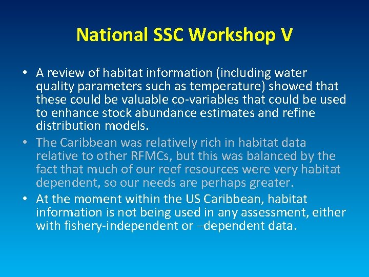 National SSC Workshop V • A review of habitat information (including water quality parameters