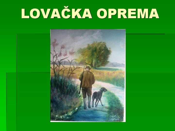 LOVAČKA OPREMA 