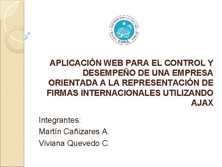 APLICACIÓN WEB PARA EL CONTROL Y DESEMPEÑO DE UNA EMPRESA ORIENTADA A LA REPRESENTACIÓN