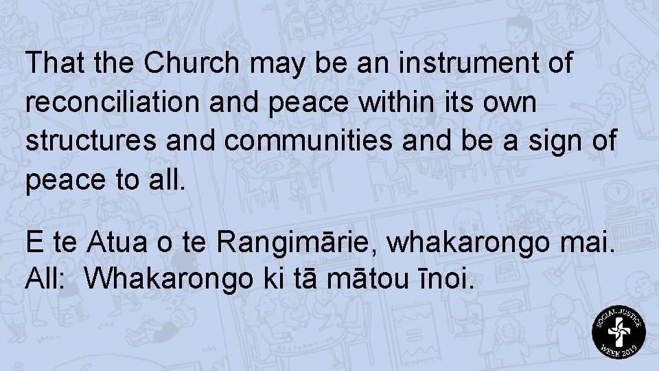 That the Church may be an instrument of reconciliation and peace within its own