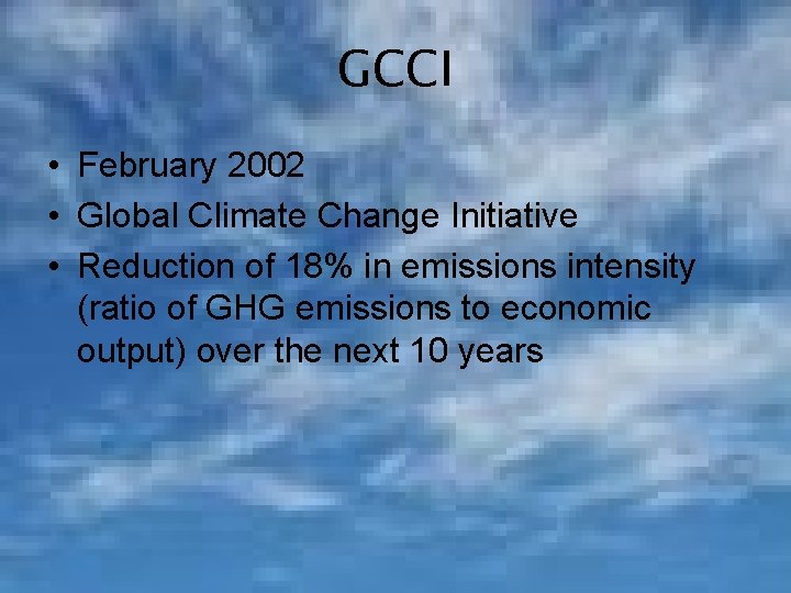 GCCI • February 2002 • Global Climate Change Initiative • Reduction of 18% in