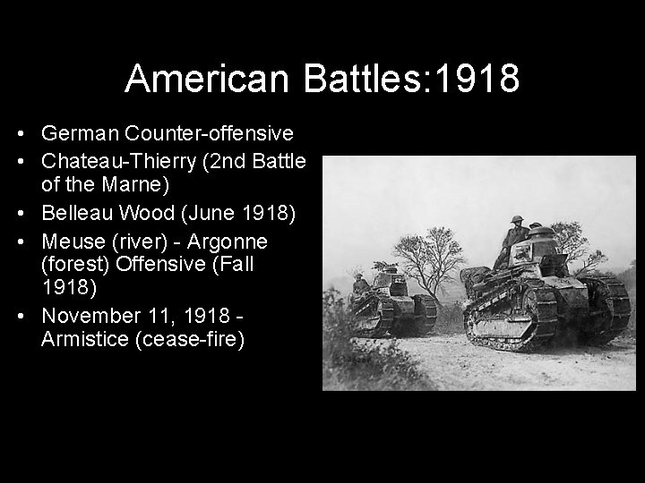 American Battles: 1918 • German Counter-offensive • Chateau-Thierry (2 nd Battle of the Marne)