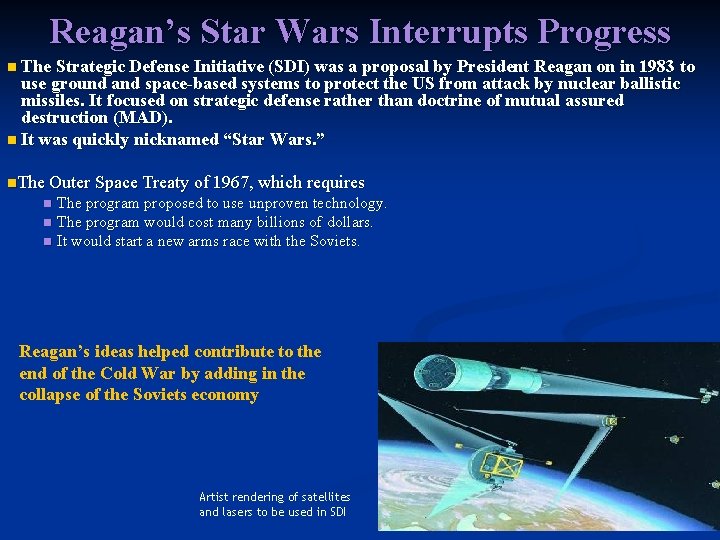 Reagan’s Star Wars Interrupts Progress The Strategic Defense Initiative (SDI) was a proposal by Reagan’s Star Wars Interrupts Progress The Strategic Defense Initiative (SDI) was a proposal by