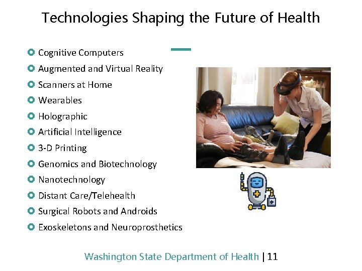 Technologies Shaping the Future of Health £ Cognitive Computers £ Augmented and Virtual Reality