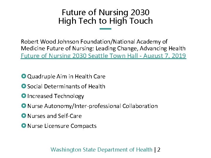 Future of Nursing 2030 High Tech to High Touch Robert Wood Johnson Foundation/National Academy