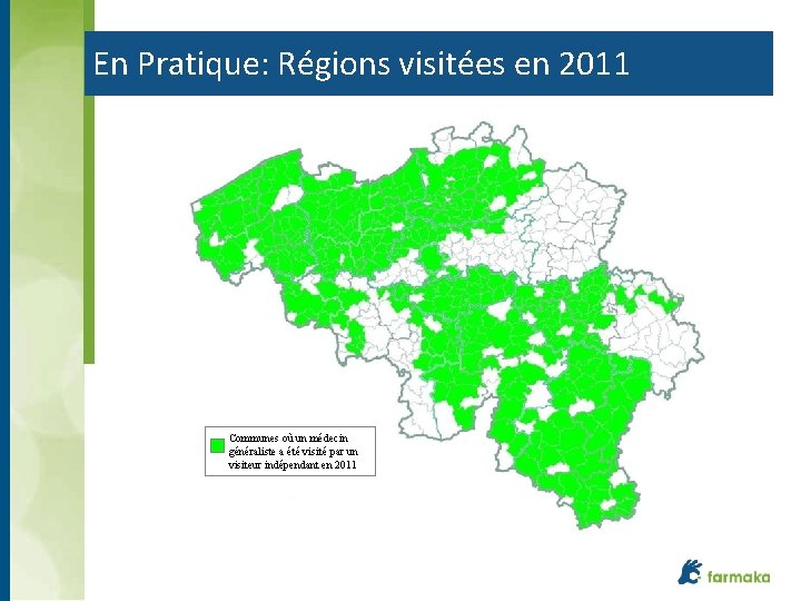 En Pratique: Régions visitées en 2011 Communes où un médecin généraliste a été visité