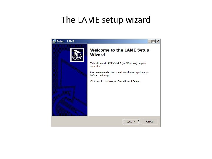 The LAME setup wizard 