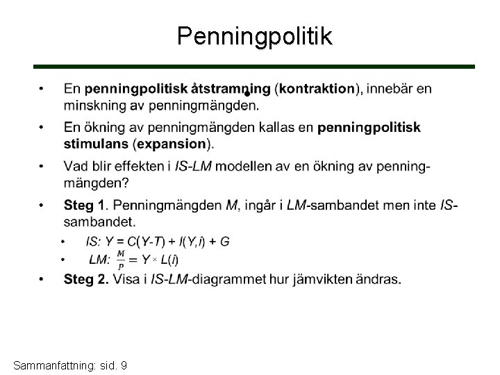 Penningpolitik • Sammanfattning: sid. 9 