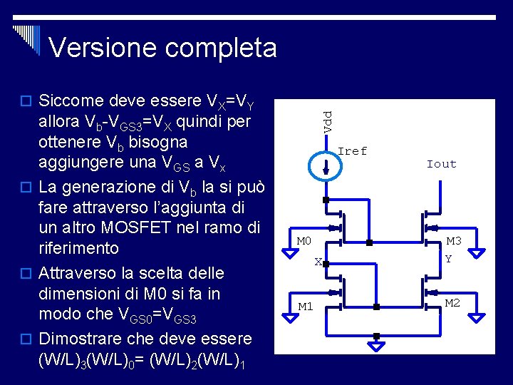 Versione completa allora Vb-VGS 3=VX quindi per ottenere Vb bisogna aggiungere una VGS a Versione completa allora Vb-VGS 3=VX quindi per ottenere Vb bisogna aggiungere una VGS a