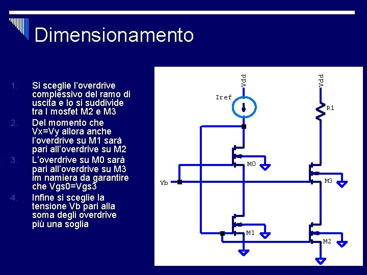 2. 3. 4. Si sceglie l’overdrive complessivo del ramo di uscita e lo si 2. 3. 4. Si sceglie l’overdrive complessivo del ramo di uscita e lo si