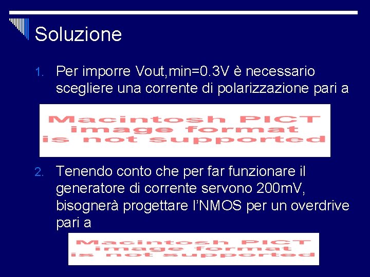 Soluzione 1. Per imporre Vout, min=0. 3 V è necessario scegliere una corrente di Soluzione 1. Per imporre Vout, min=0. 3 V è necessario scegliere una corrente di