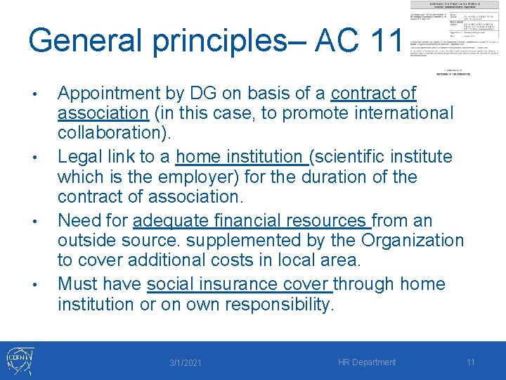 General principles– AC 11 • • Appointment by DG on basis of a contract