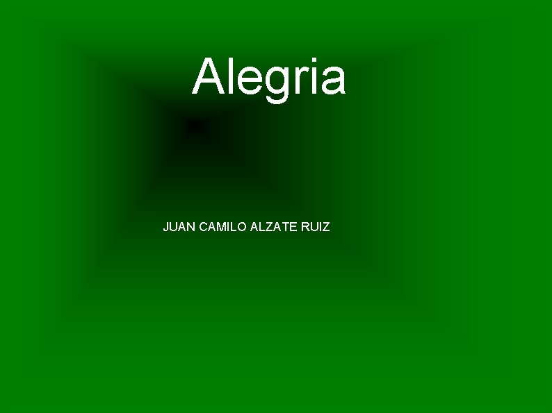 Alegria JUAN CAMILO ALZATE RUIZ 