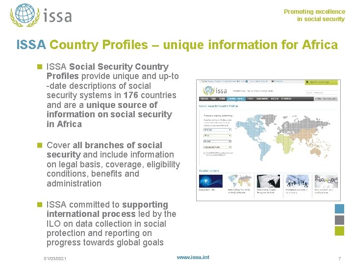 Promoting excellence in social security ISSA Country Profiles – unique information for Africa n