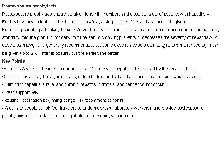 Postexposure prophylaxis should be given to family members and close contacts of patients with