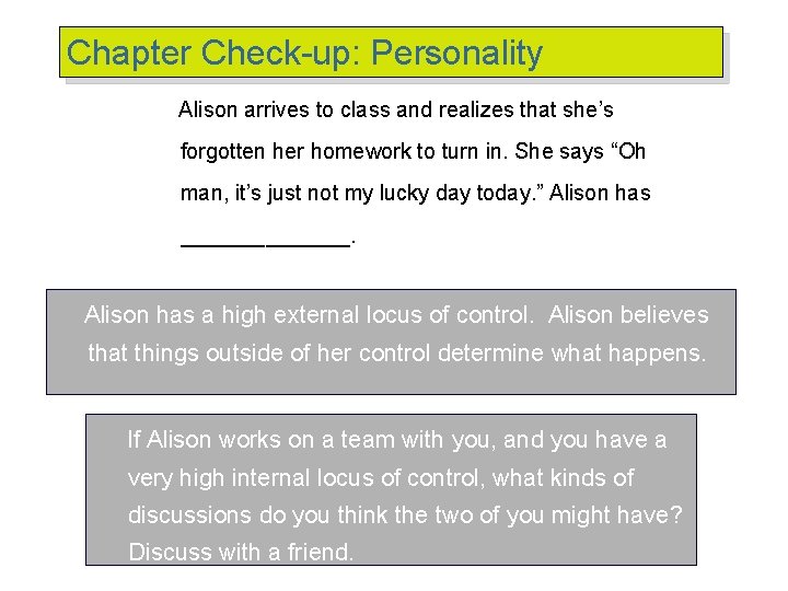 Chapter Check-up: Personality Alison arrives to class and realizes that she’s forgotten her homework