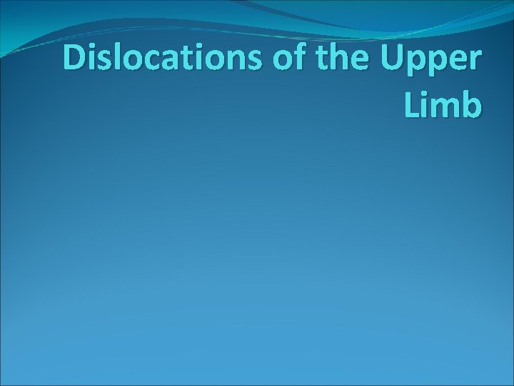 Dislocations of the Upper Limb 