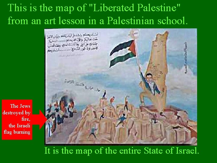 This is the map of "Liberated Palestine" from an art lesson in a Palestinian