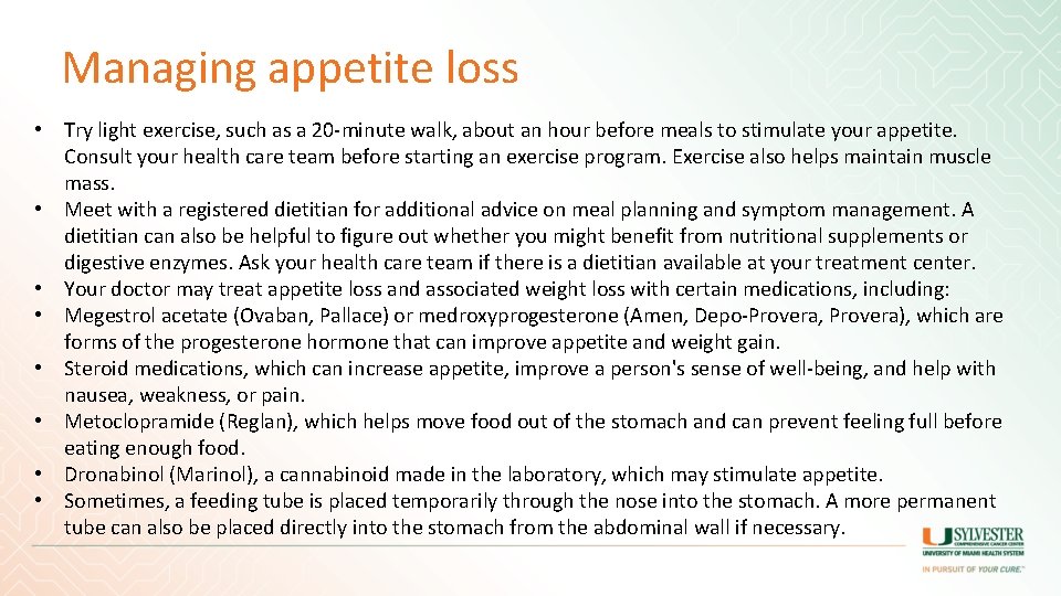 Managing appetite loss • Try light exercise, such as a 20 -minute walk, about Managing appetite loss • Try light exercise, such as a 20 -minute walk, about
