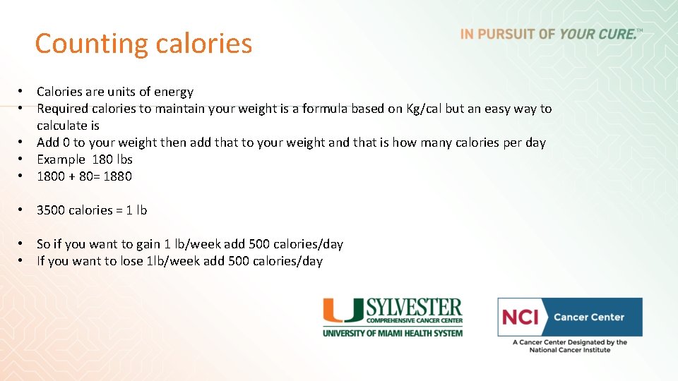 Counting calories • Calories are units of energy • Required calories to maintain your Counting calories • Calories are units of energy • Required calories to maintain your