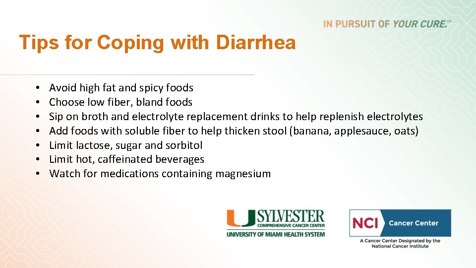 Tips for Coping with Diarrhea • • Avoid high fat and spicy foods Choose Tips for Coping with Diarrhea • • Avoid high fat and spicy foods Choose