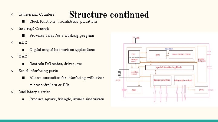 ○ Timers and Counters ■ ○ Digital output has various applications DAC ■ ○