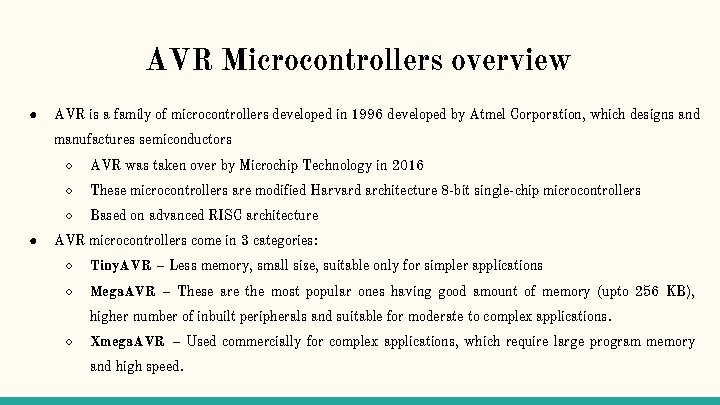AVR Microcontrollers overview ● AVR is a family of microcontrollers developed in 1996 developed
