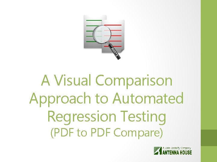 A Visual Comparison Approach to Automated Regression Testing (PDF to PDF Compare) 