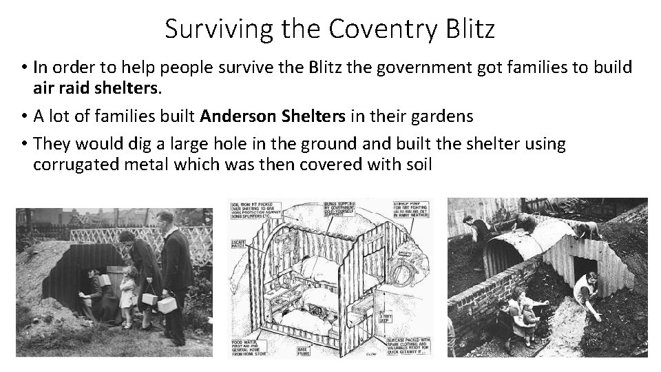 Surviving the Coventry Blitz • In order to help people survive the Blitz the Surviving the Coventry Blitz • In order to help people survive the Blitz the