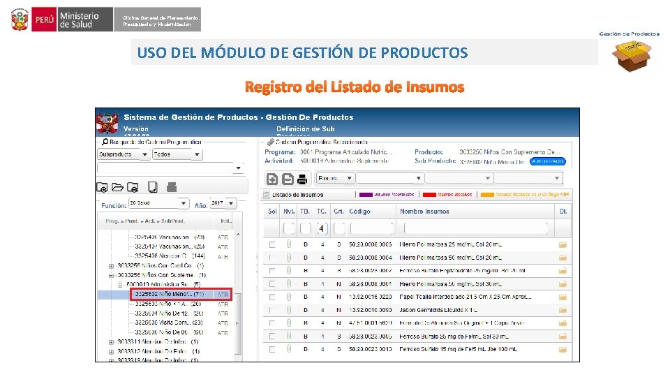 Oficina General de Planeamiento, Presupuesto y Modernización USO DEL MÓDULO DE GESTIÓN DE PRODUCTOS