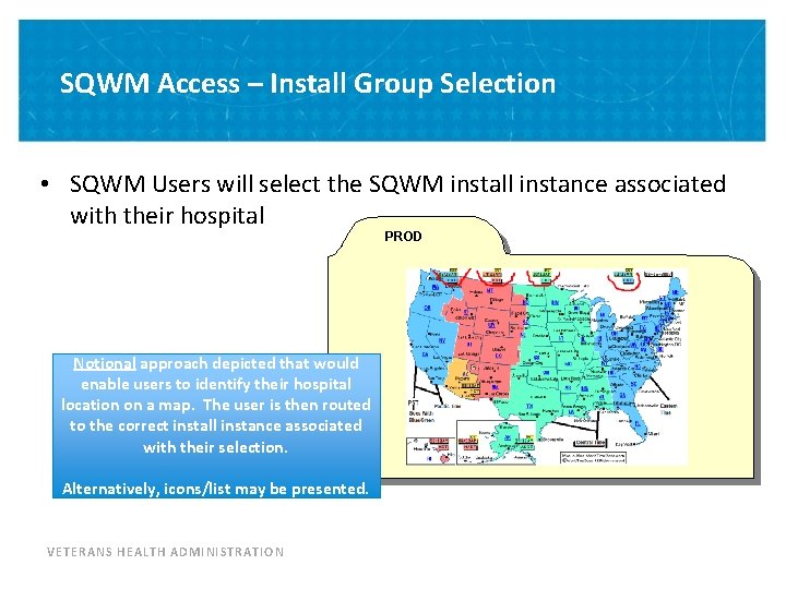 SQWM Access – Install Group Selection • SQWM Users will select the SQWM install