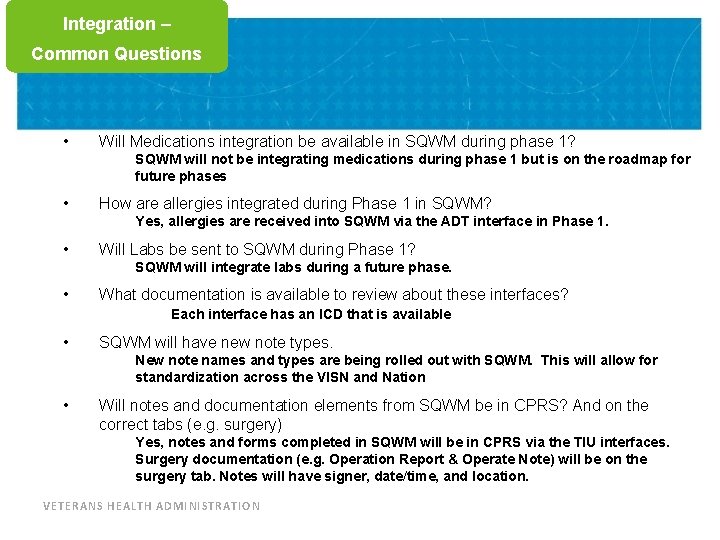 Integration Training – Common Questions • Will Medications integration be available in SQWM during
