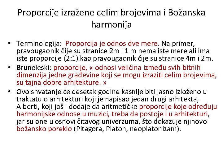 Proporcije izražene celim brojevima i Božanska harmonija • Terminologija: Proporcija je odnos dve mere.