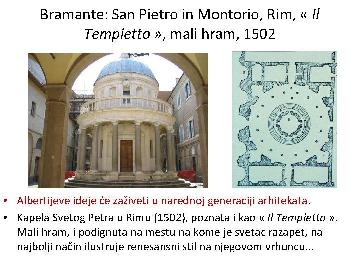 Bramante: San Pietro in Montorio, Rim, « Il Tempietto » , mali hram, 1502