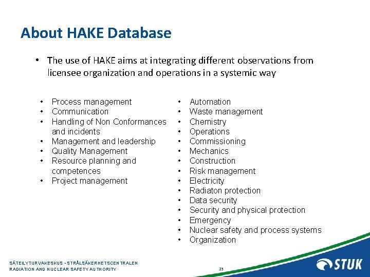 About HAKE Database • The use of HAKE aims at integrating different observations from