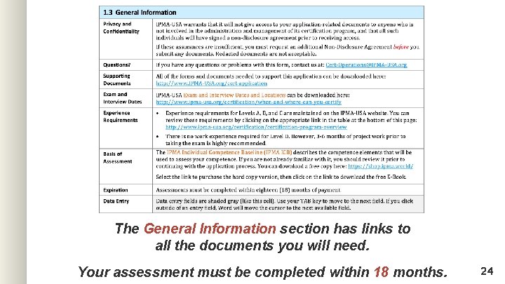 The General Information section has links to all the documents you will need. Your