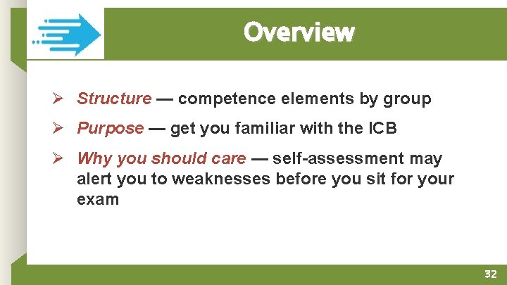 Overview Ø Structure — competence elements by group Ø Purpose — get you familiar