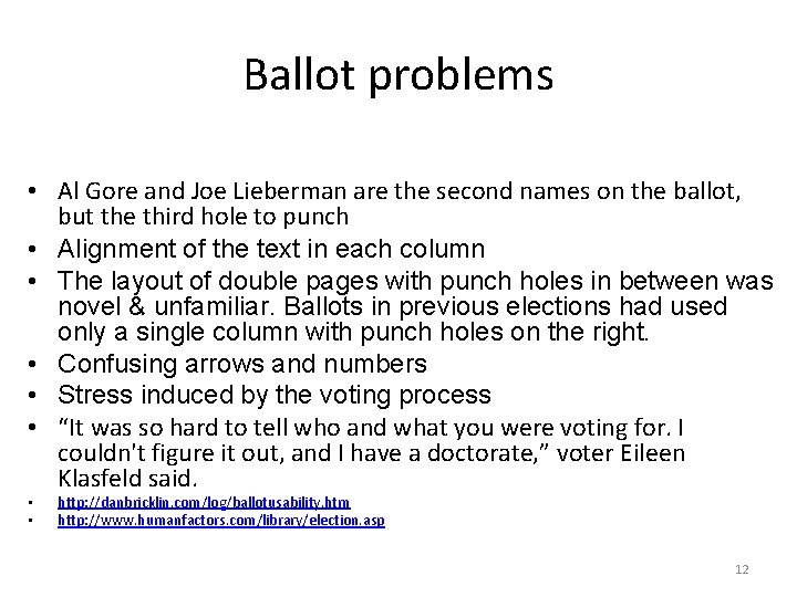Ballot problems • Al Gore and Joe Lieberman are the second names on the