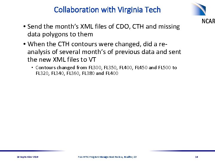 Collaboration with Virginia Tech • Send the month’s XML files of CDO, CTH and