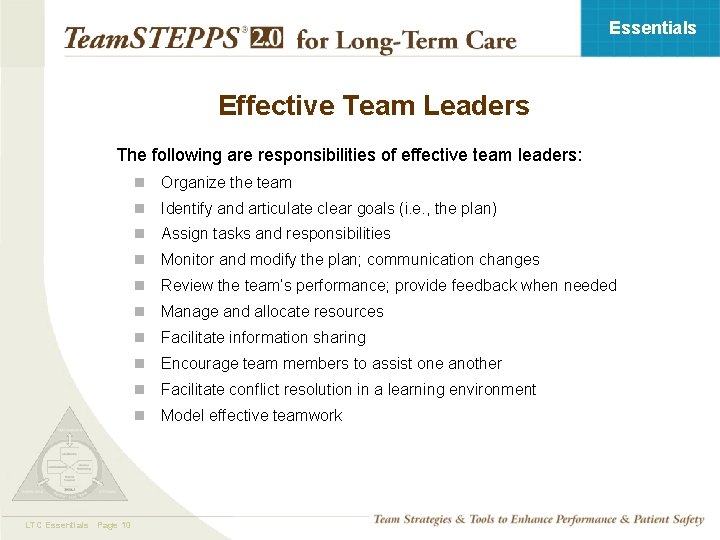 Essentials Effective Team Leaders The following are responsibilities of effective team leaders: LTC Essentials