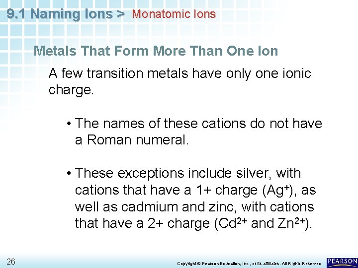 9. 1 Naming Ions > Monatomic Ions Metals That Form More Than One Ion