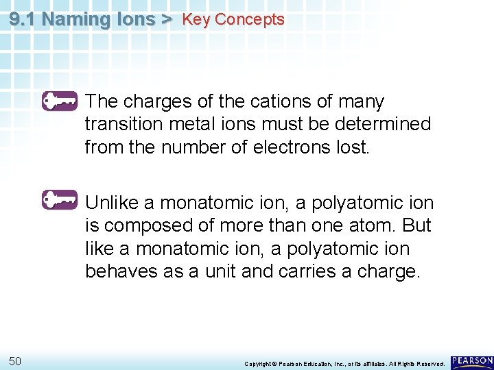 9. 1 Naming Ions > Key Concepts The charges of the cations of many